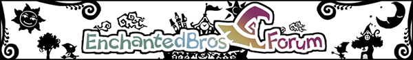 Enchanted Bros Forum